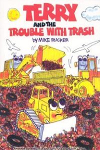 Terry and the Trouble With Trash
